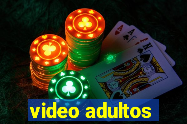 video adultos